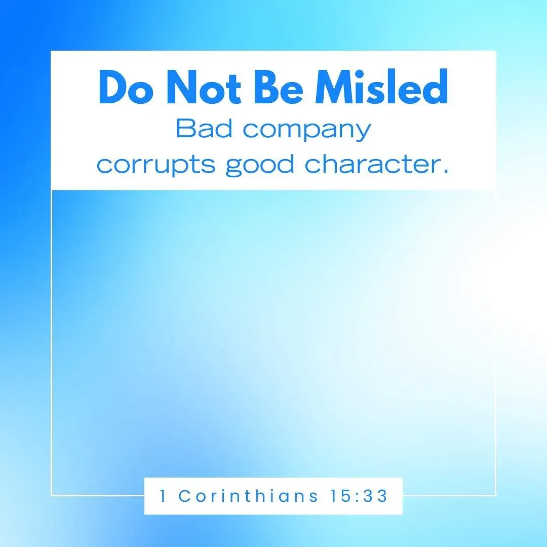 1 Corinthians 15:33 Bible verse to encourage students