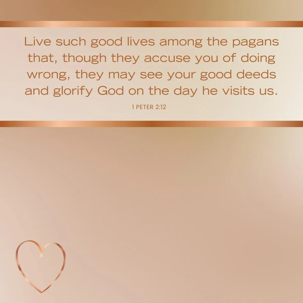 1 Peter 2:12 Bible verse about living honorably — Bible verse on legacy