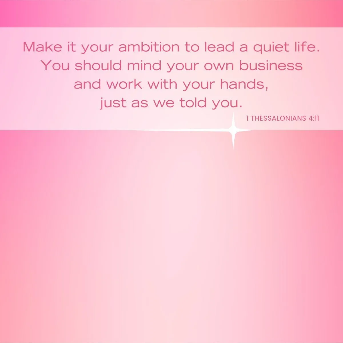 1 Thessalonians 4:11 Bible verse about quiet ambition
