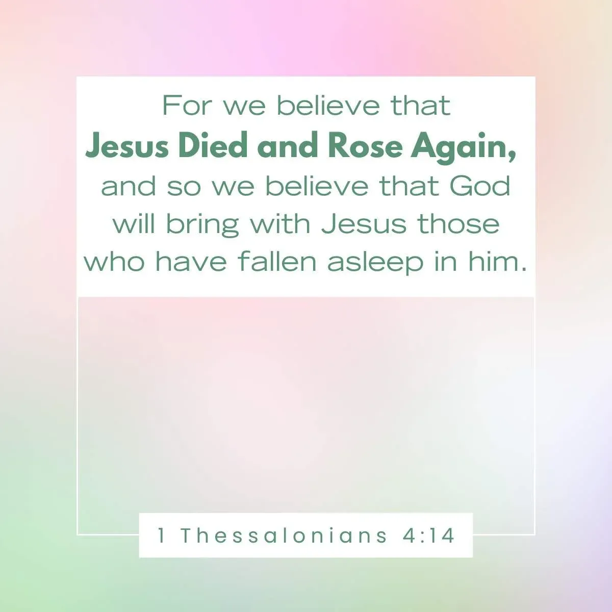 1 Thessalonians 4:14 Bible Verse to celebrate the resurrection of Jesus Christ