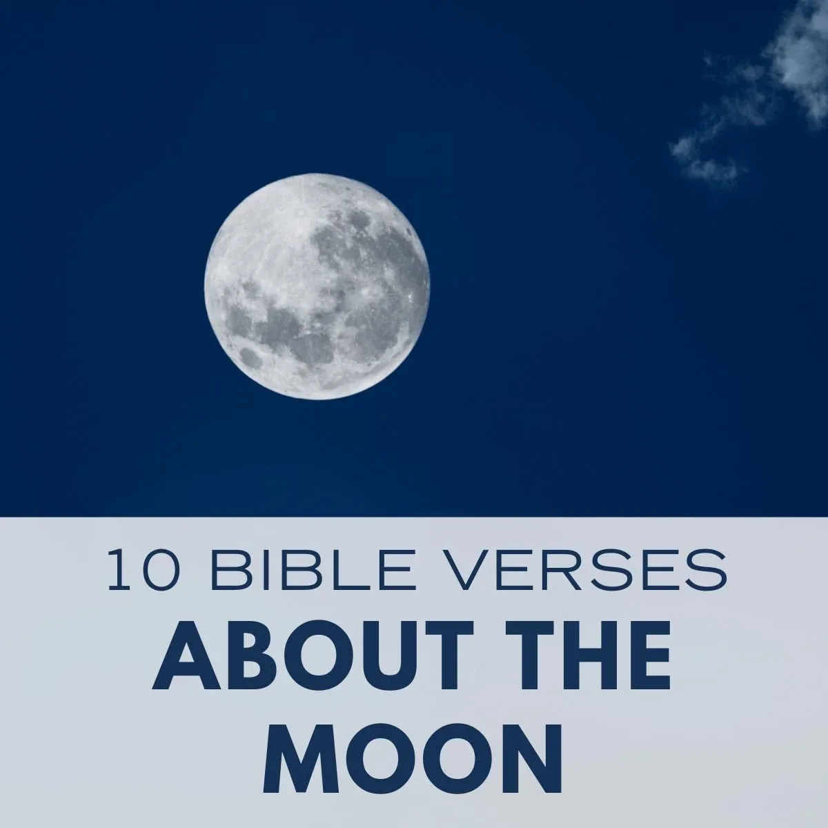 10 Bible Verses About the Moon and What They Teach Us About God