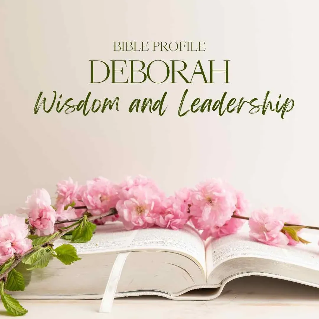 Deborah, one of 15 strong and inspiring women in the Bible