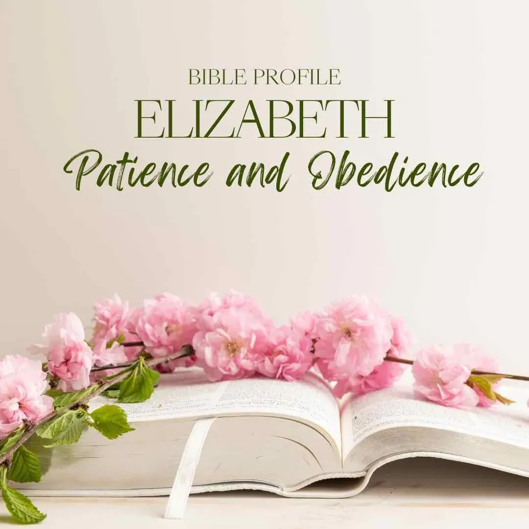 Elizabeth, one of 15 strong and inspiring women in the Bible