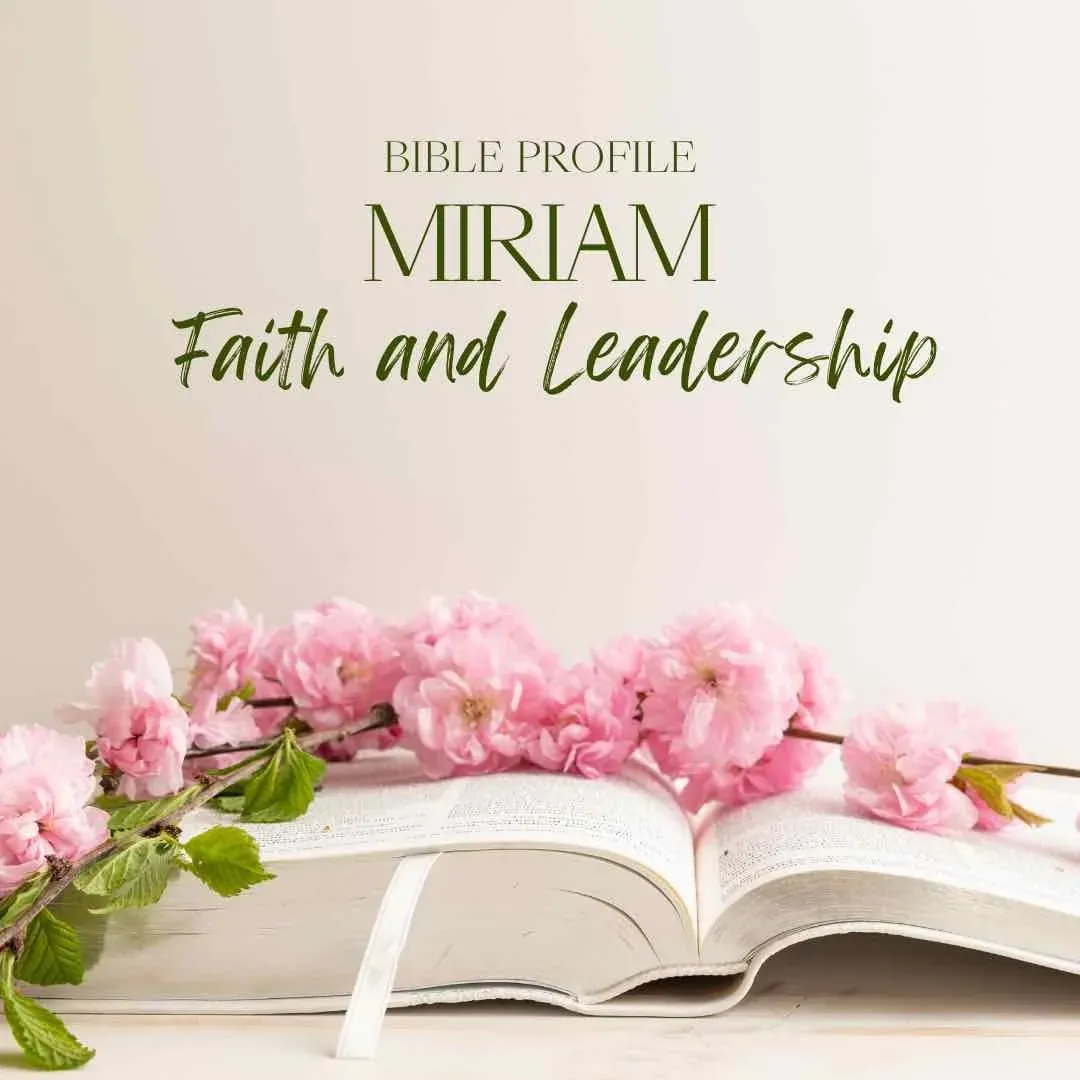 Miriam, one of 15 strong and inspiring women in the Bible