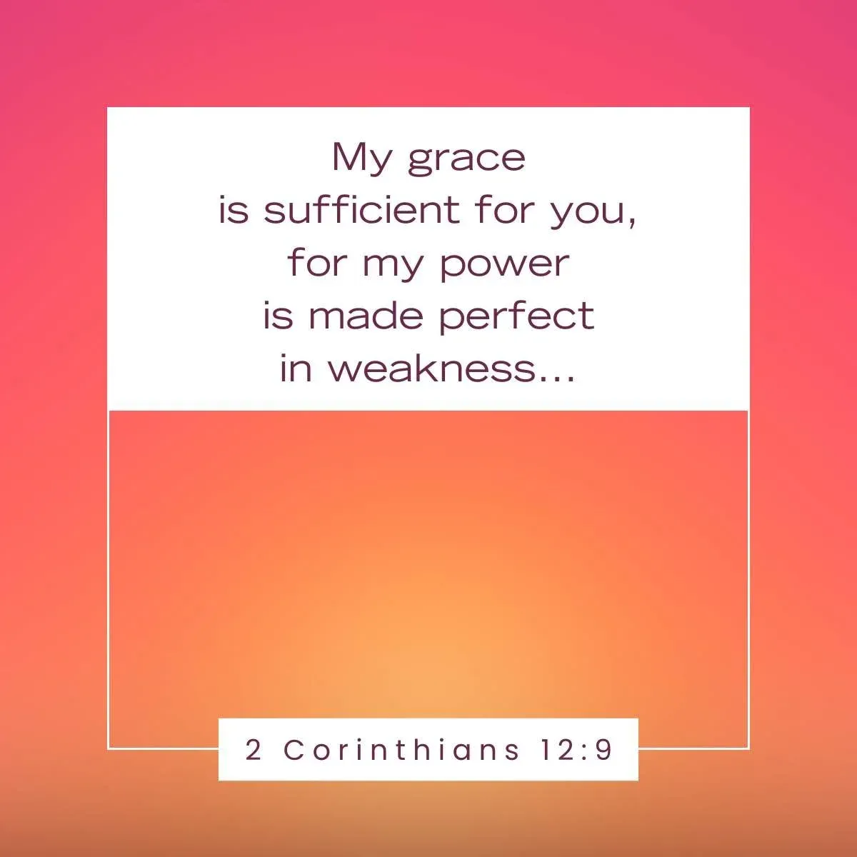 2 Corinthians 12:9 Bible verse for when you are tired and exhausted
