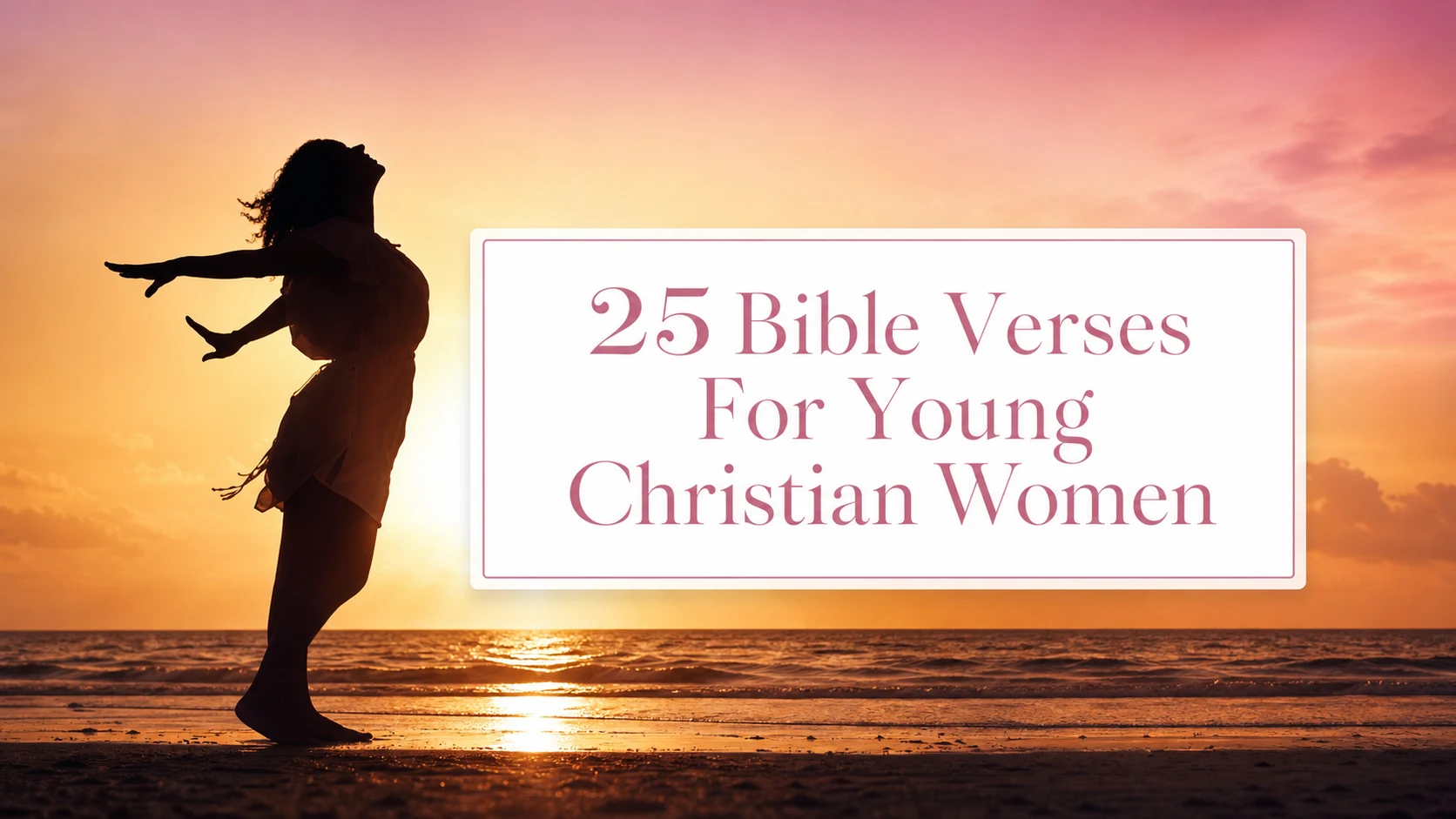 Beach sunset with pink title text for 25 Bible verses for young Christian women