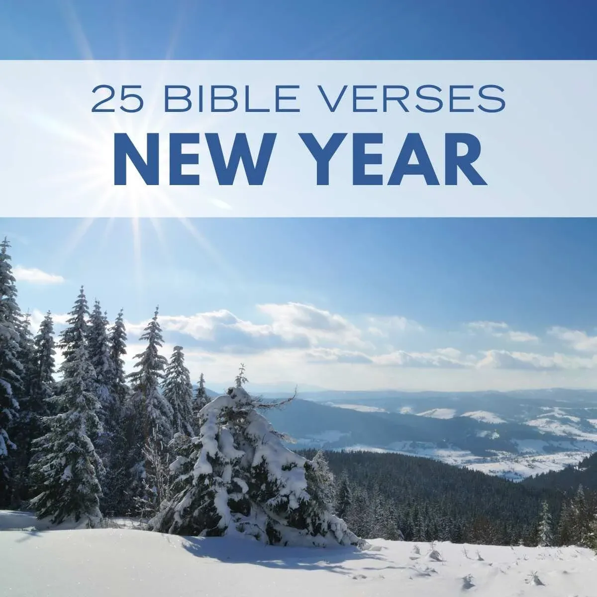 25 Bible Verses to Inspire a Fresh Start in the New Year