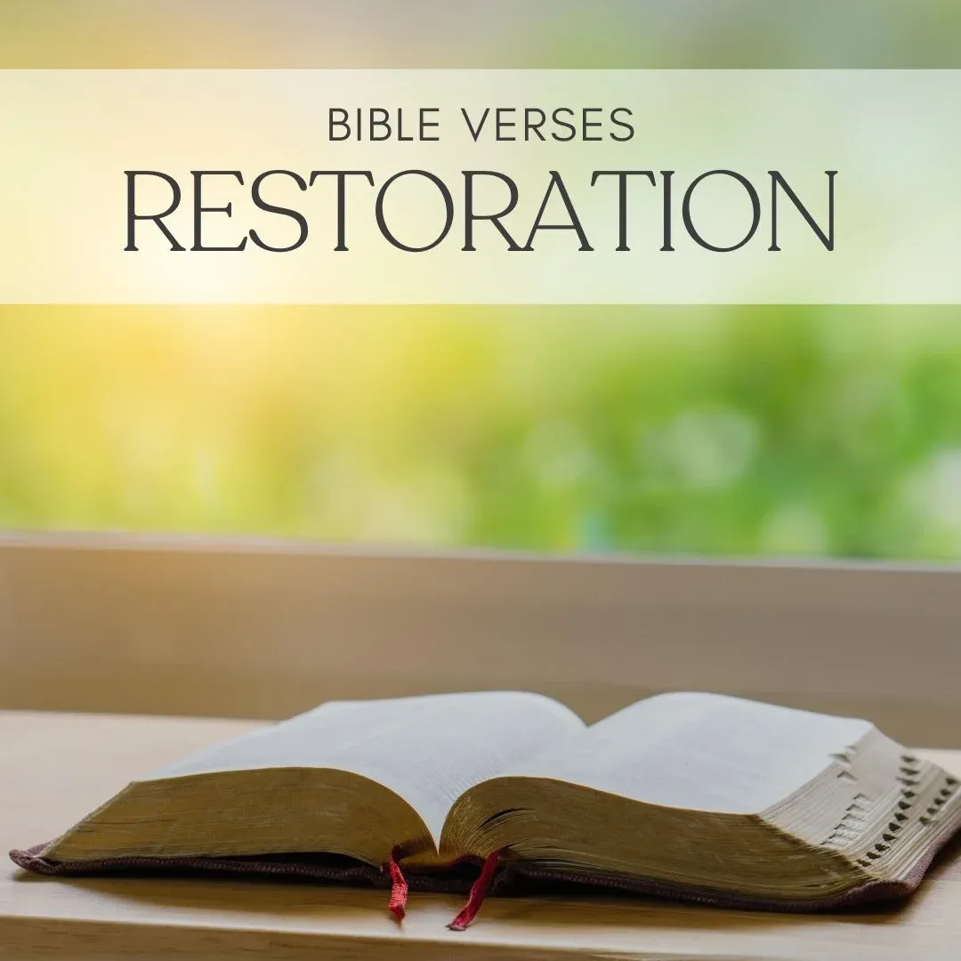 25 Bible Verses About Restoration (Prayer Guide & Hope)