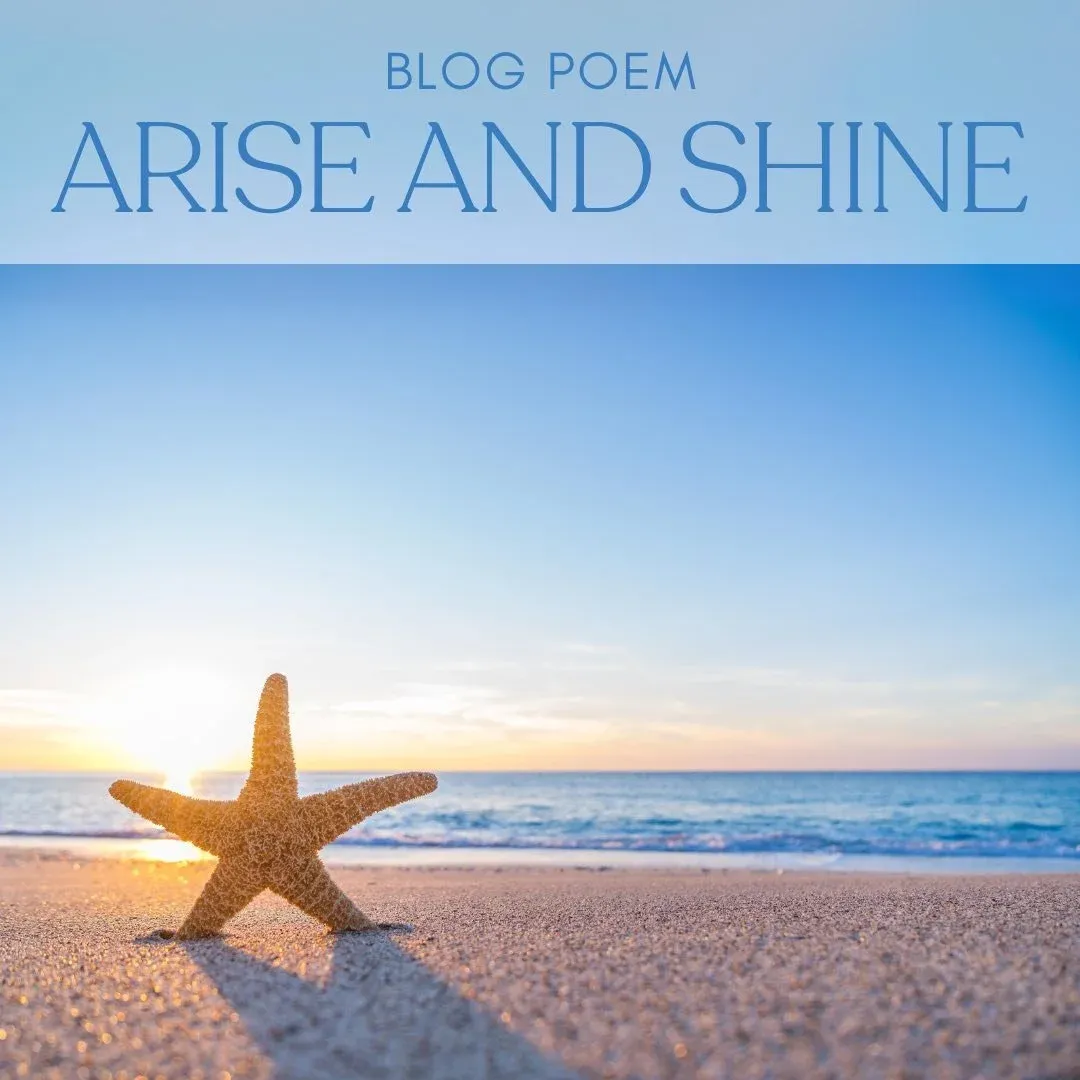 Arise and Shine - Poem 