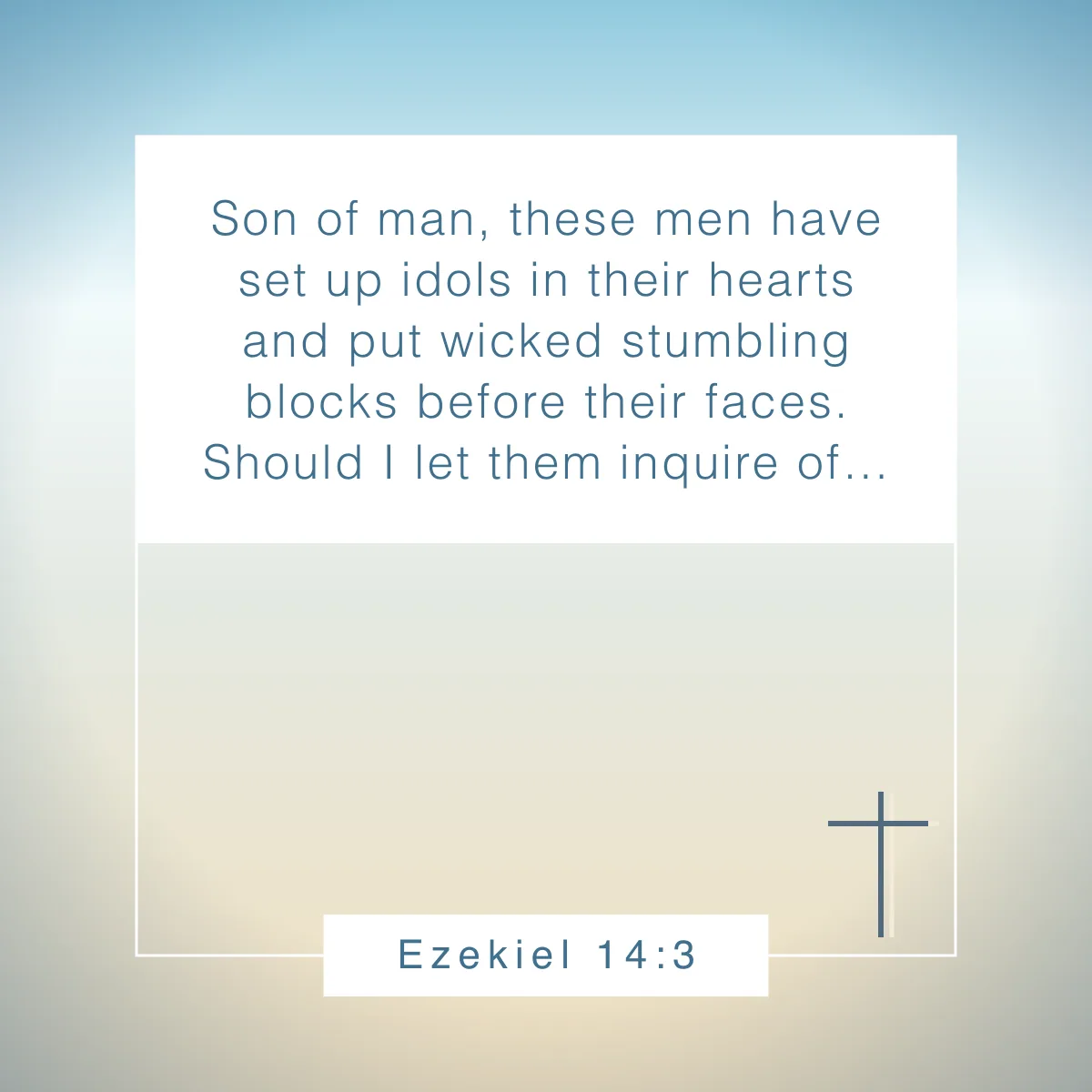 Ezekiel 14:3 Bible verse about a heart of stone