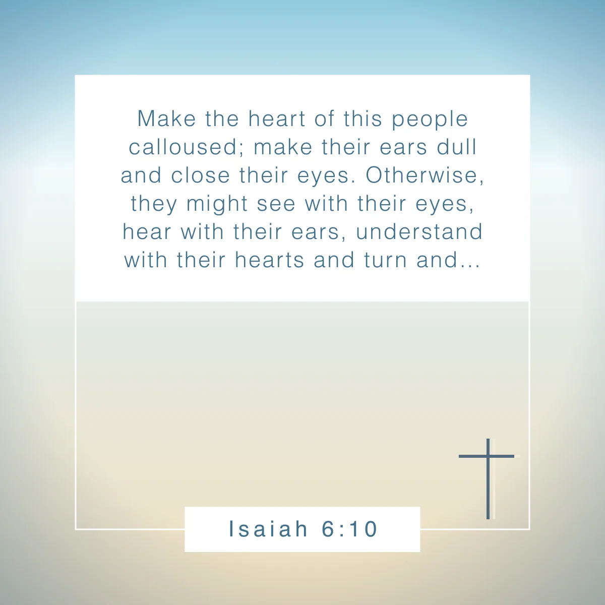 Isaiah 6:10 Bible verse about a heart of stone