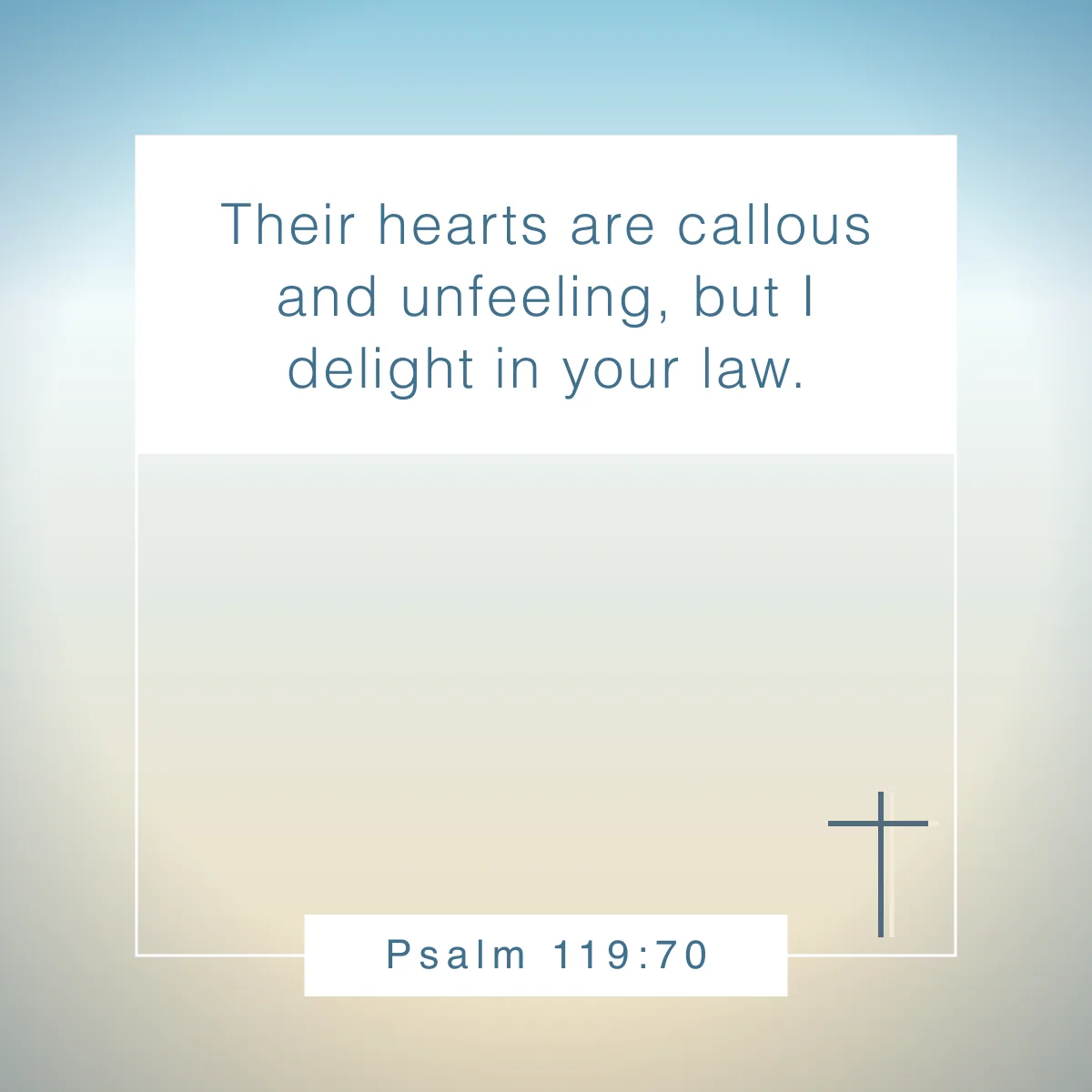 Psalm 119:70 Bible verse about a heart of stone