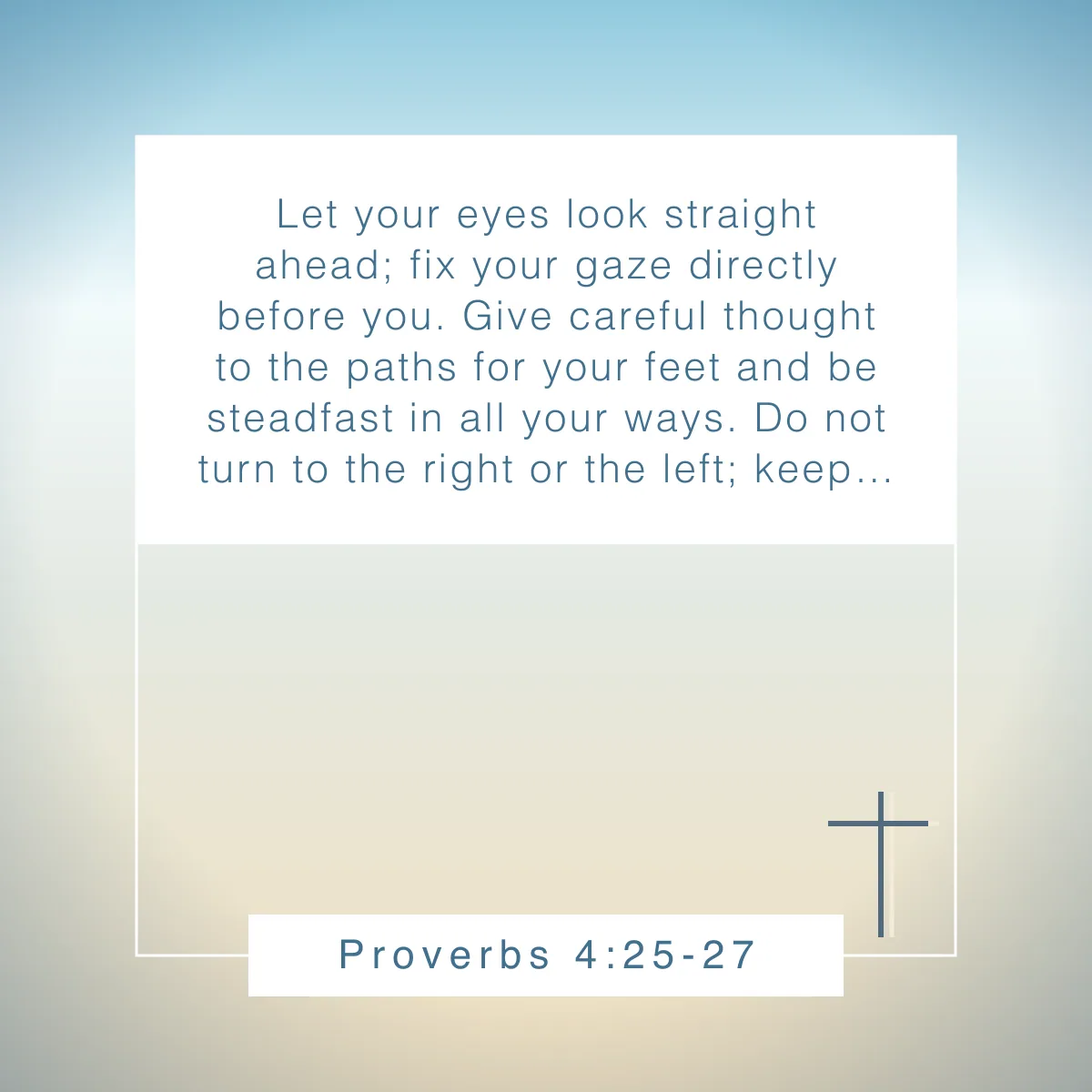 Proverbs 4:25-27 Bible verse about adventure