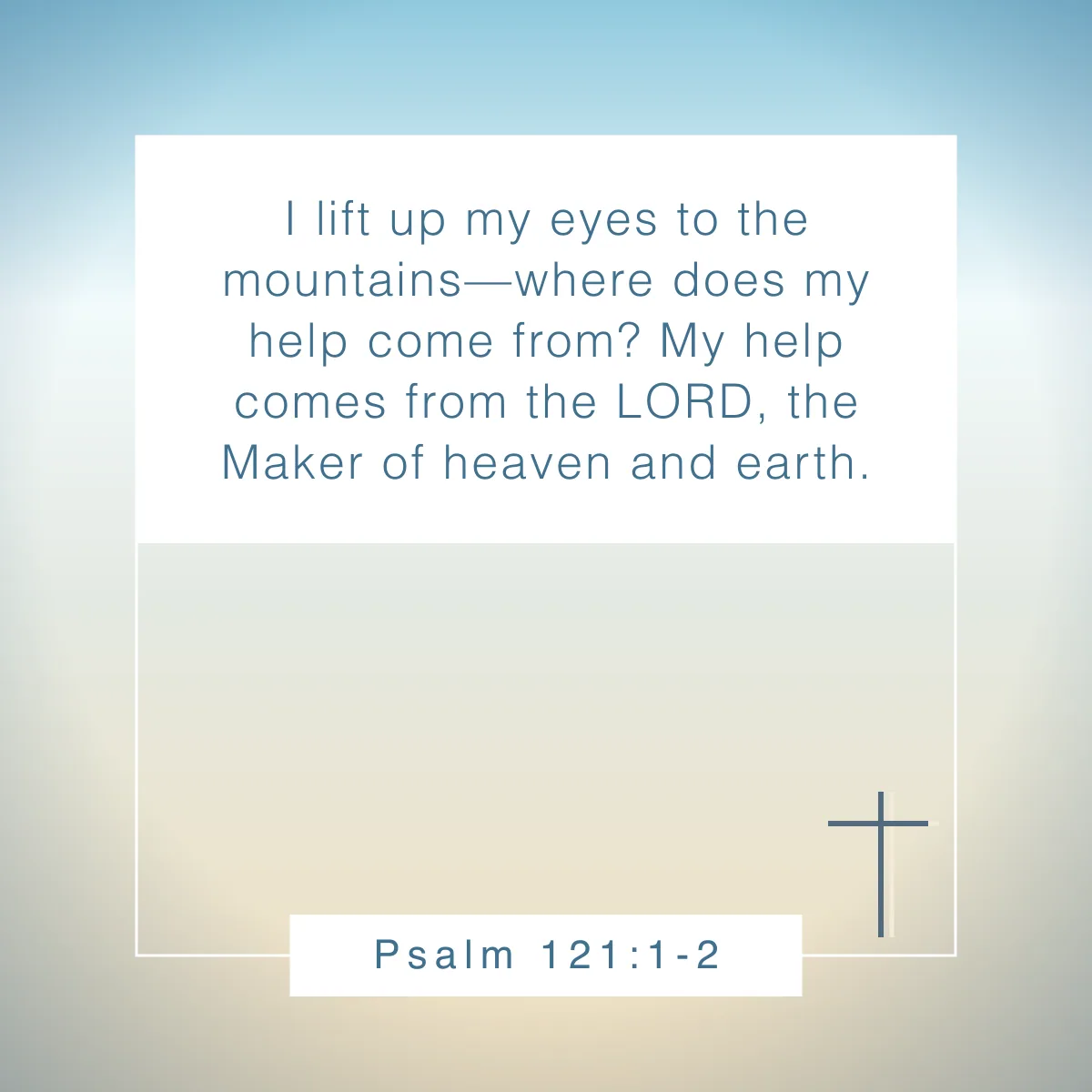 Psalm 121:1-2 Bible verse about adventure