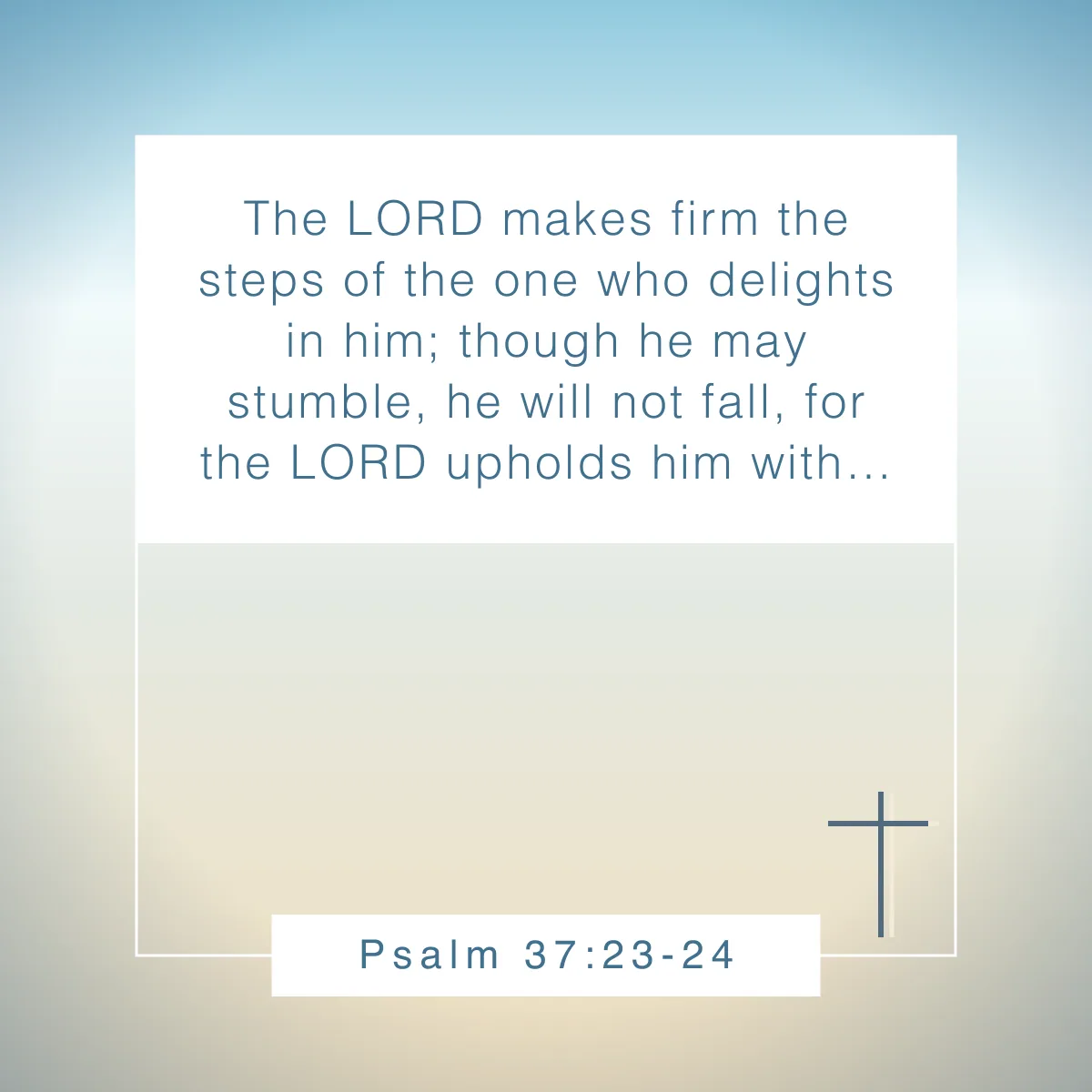 Psalm 37:23-24 Bible verse about adventure