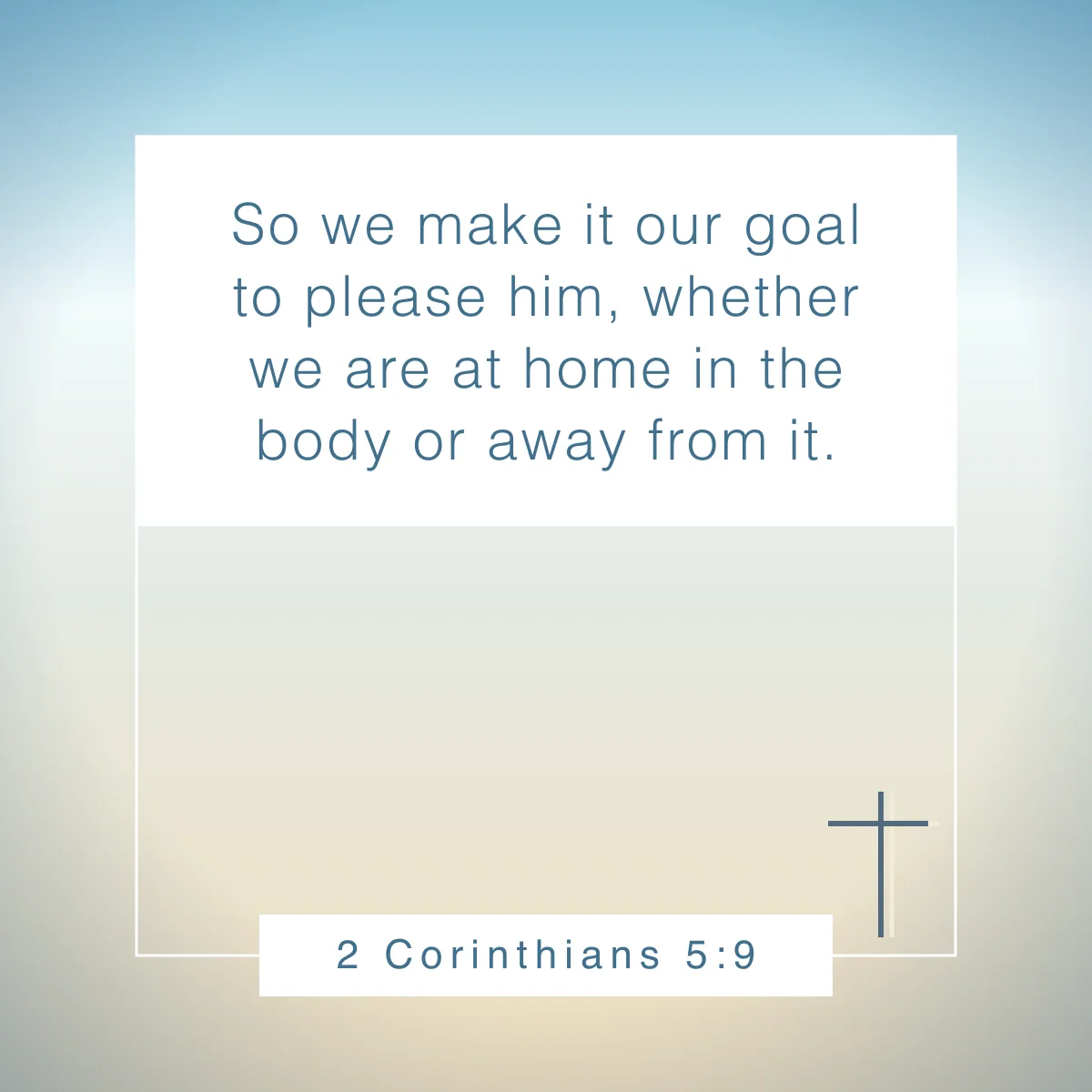 2 Corinthians 5:9 Bible verse about ambition