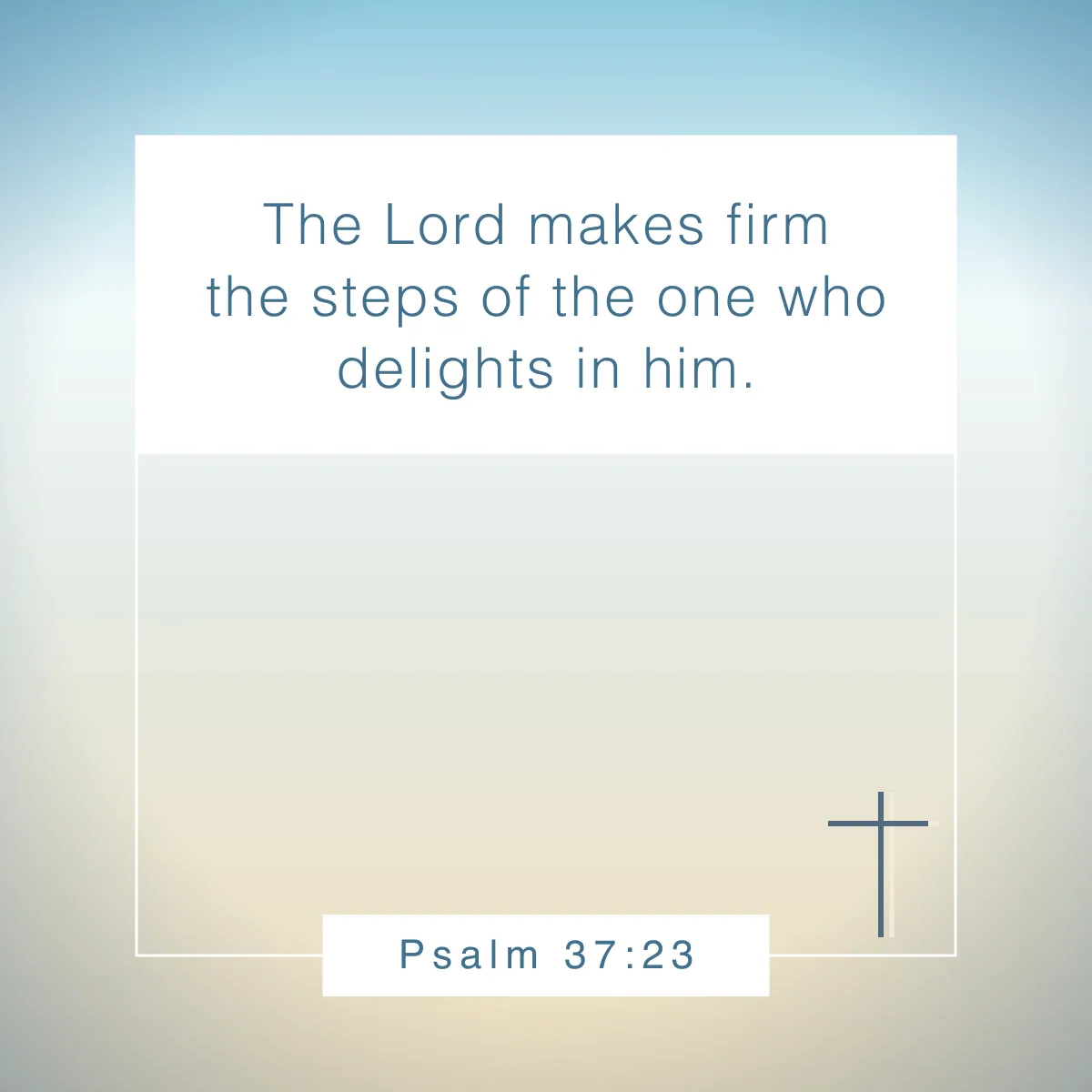 Psalm 37:23 Bible verse about ambition