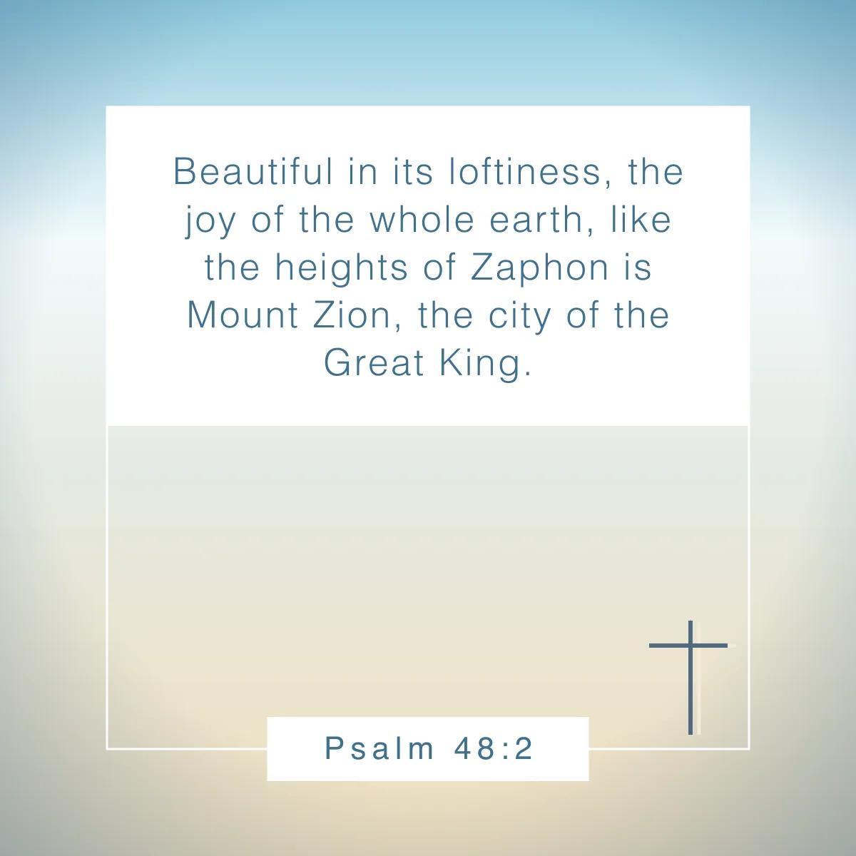 Psalm 48:2 Bible verse about beauty that reveal God's view of true worth