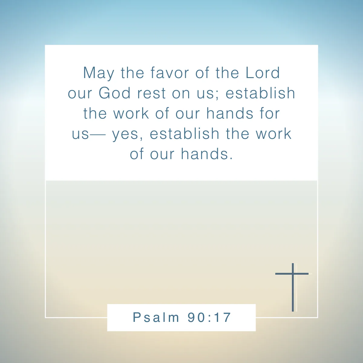 Psalm 90:17 Bible verse about beauty that reveal God's view of true worth