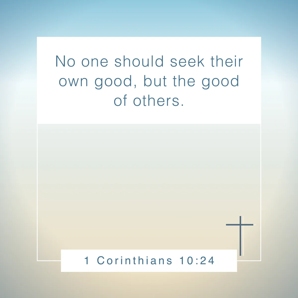 1 Corinthians 10:24 Bible verse about being empathetic