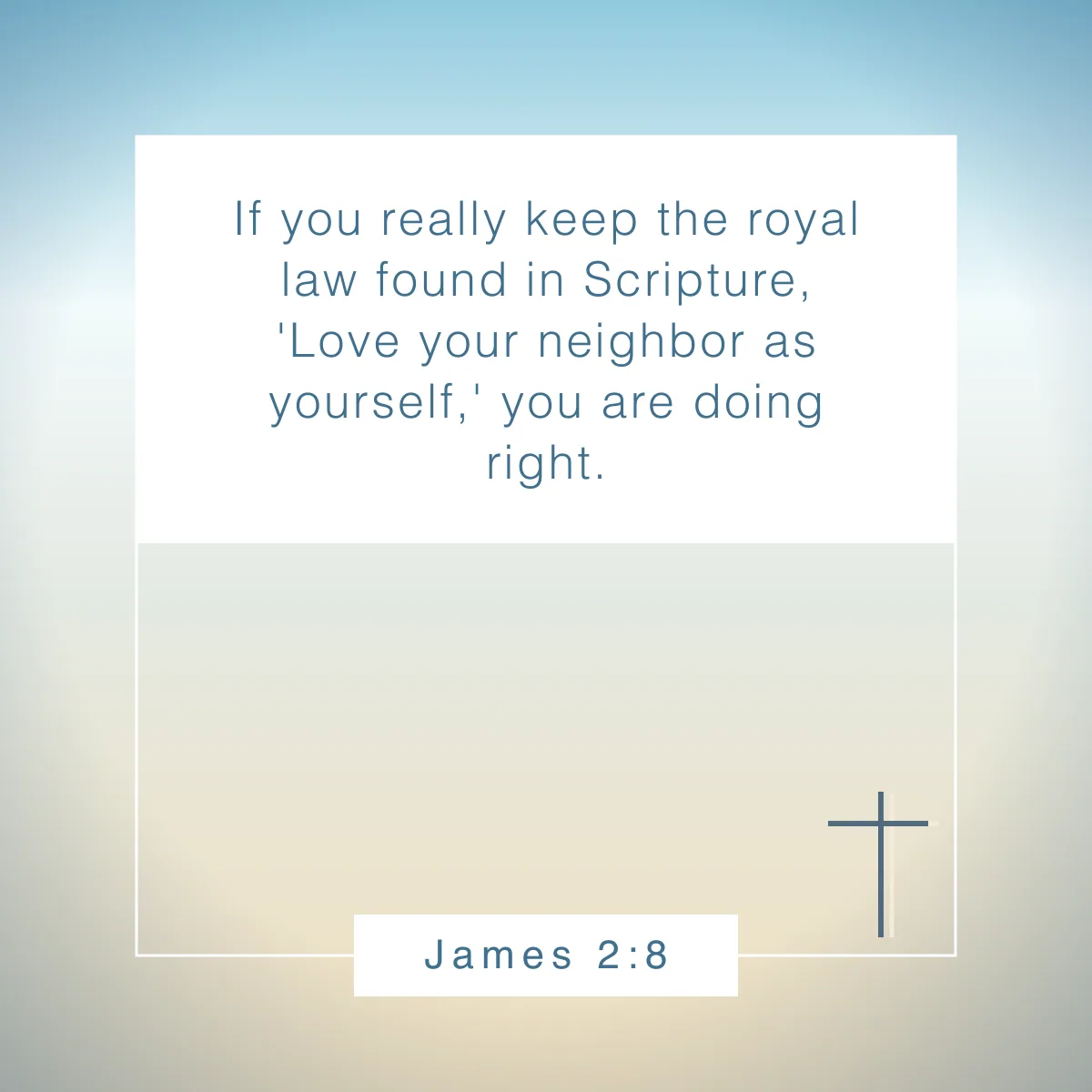 James 2:8 Bible verse about being empathetic