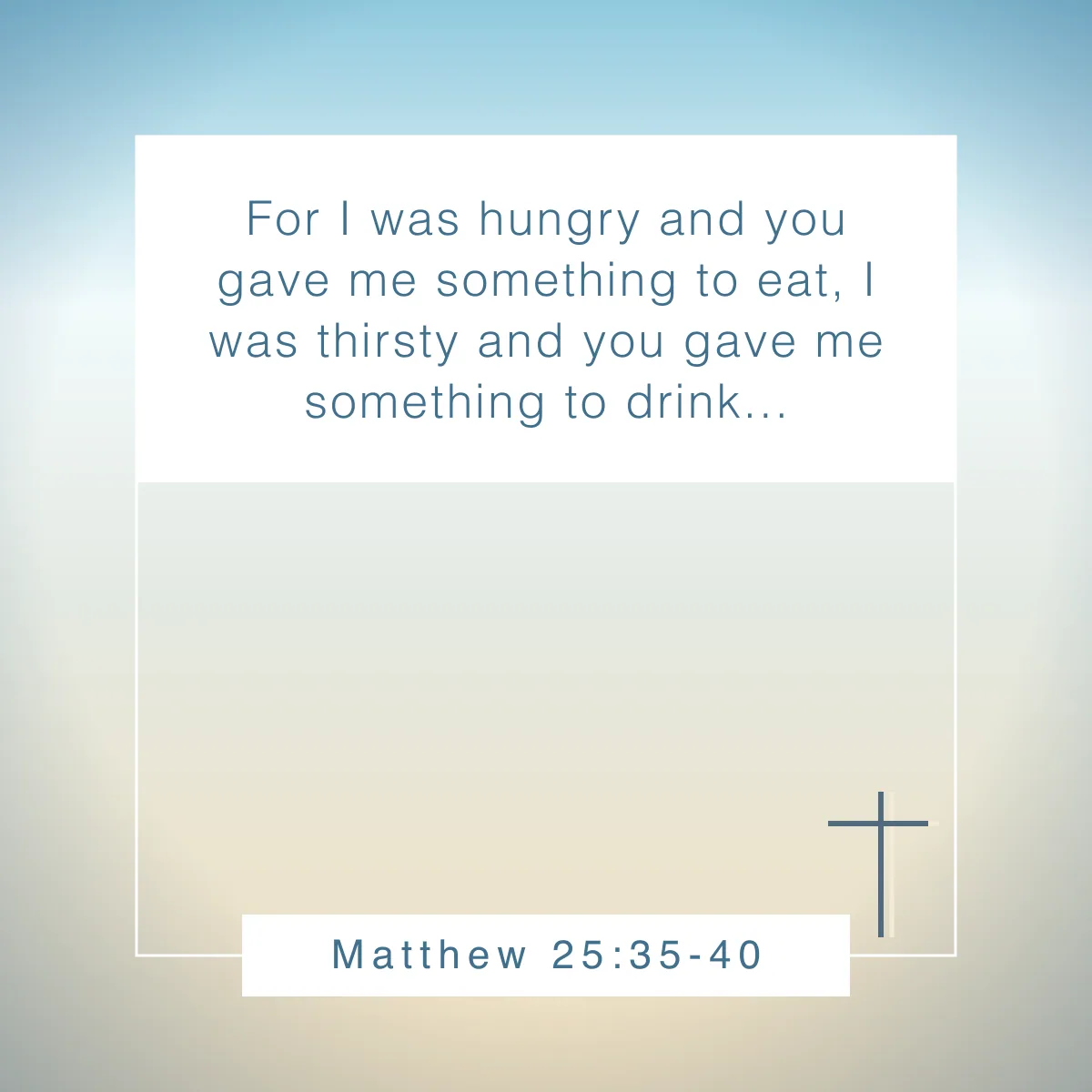 Matthew 25:35-40 Bible verse about being empathetic