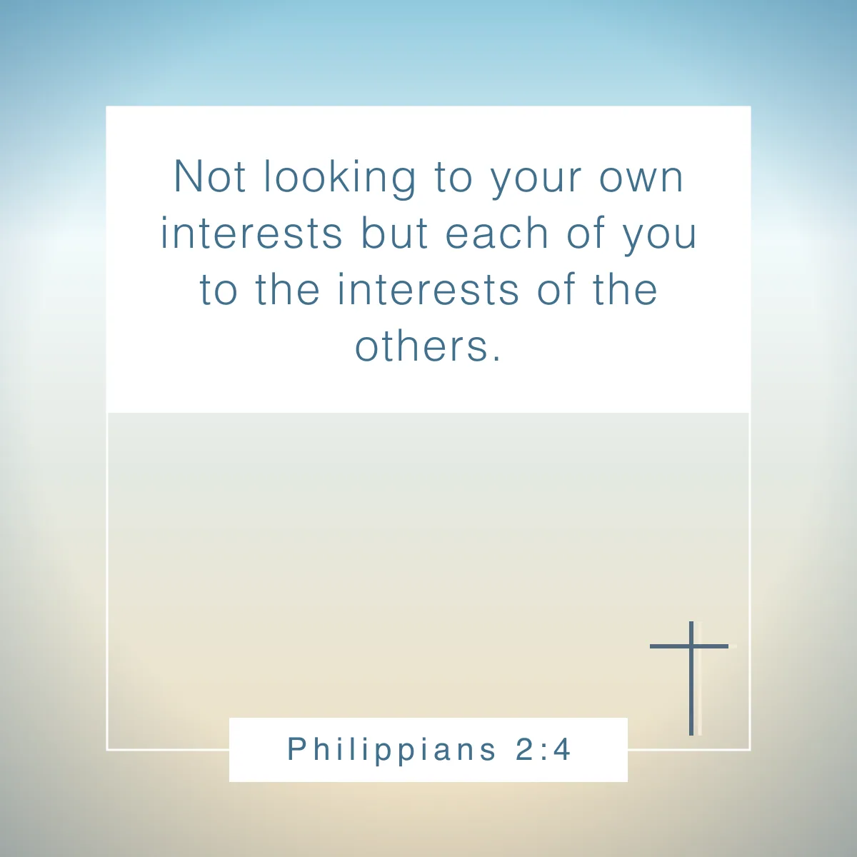 Philippians 2:4 Bible verse about being empathetic