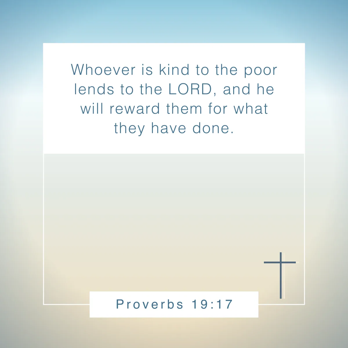 Proverbs 19:17 Bible verse about being empathetic