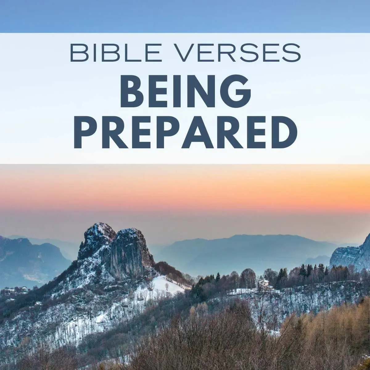 34 Bible Verses About Being Prepared