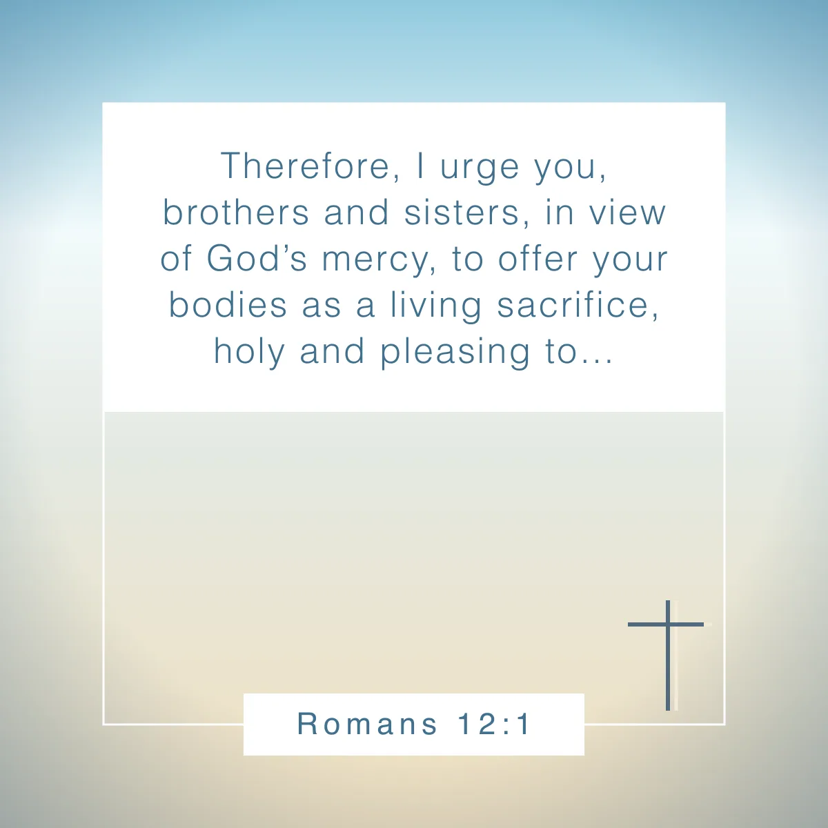 Romans 12:1 Bible verse about being prepared