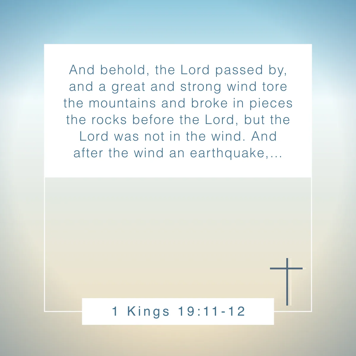 1 Kings 19:11-12 Bible verse about being still