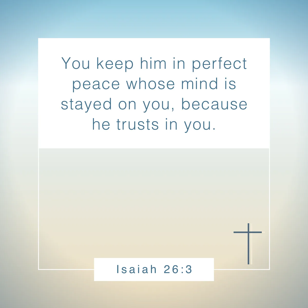 Isaiah 26:3 Bible verse about being still