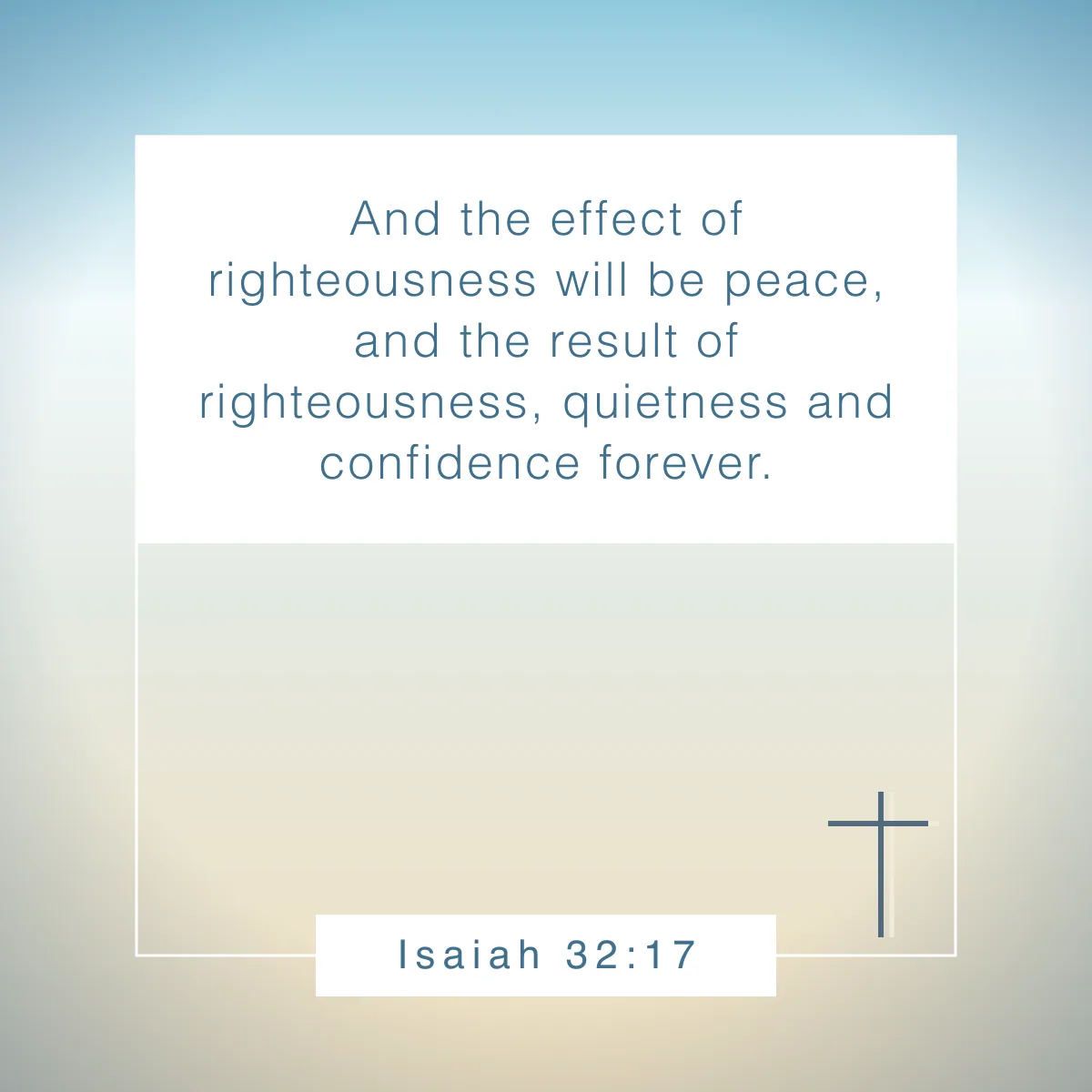 Isaiah 32:17 Bible verse about being still