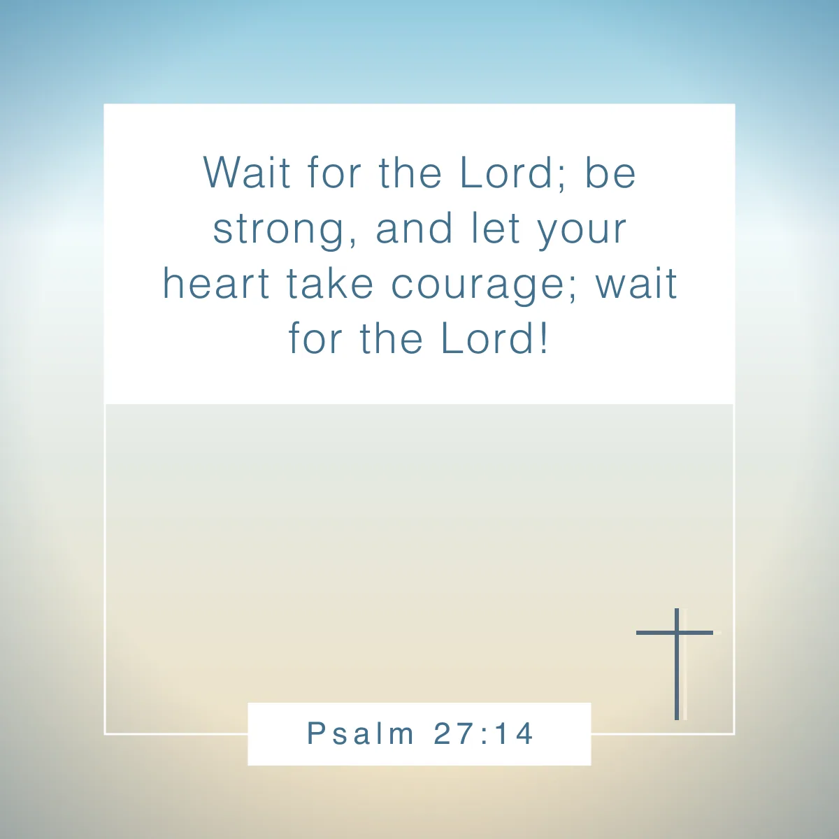 Psalm 27:14 Bible verse about being still