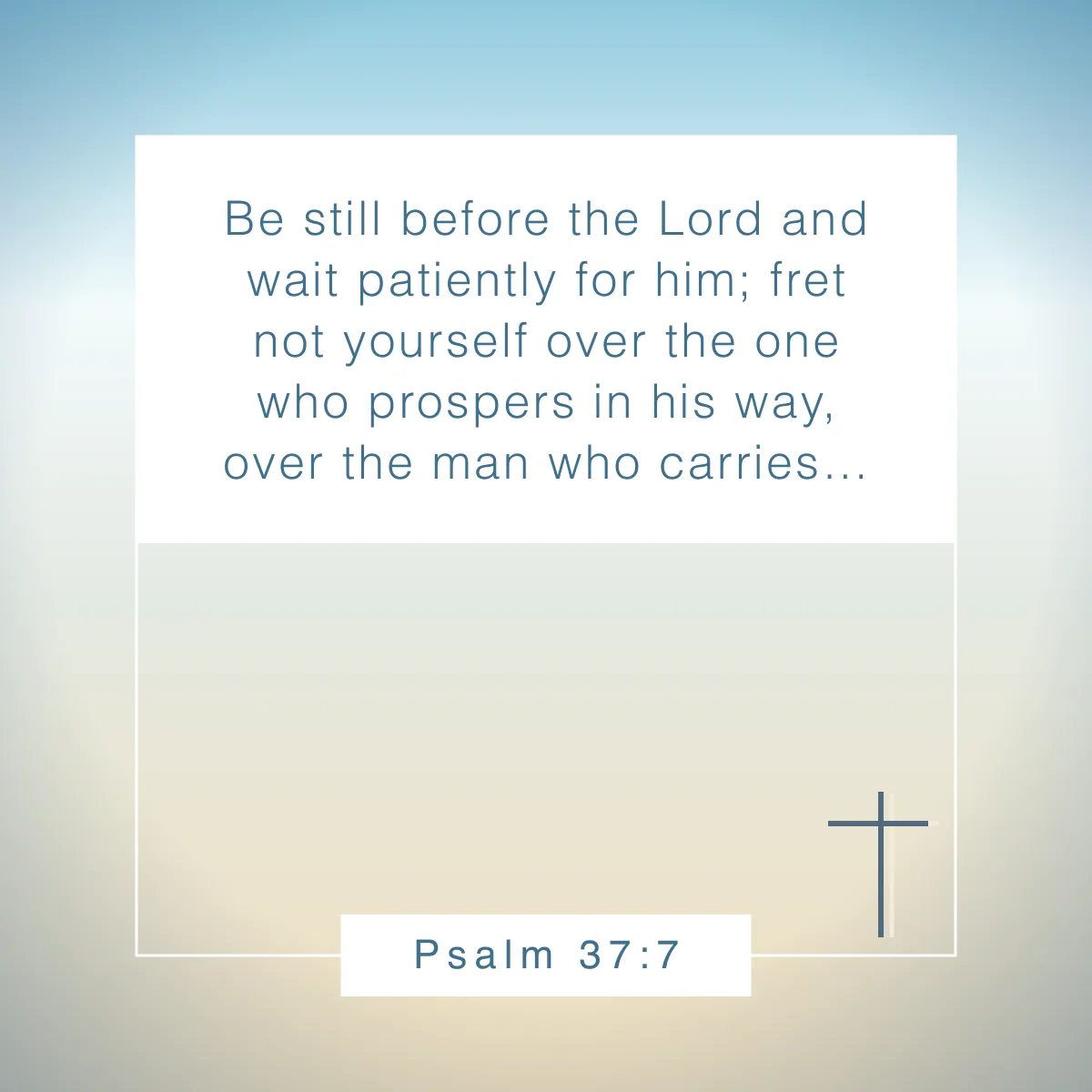Psalm 37:7 Bible verse about being still