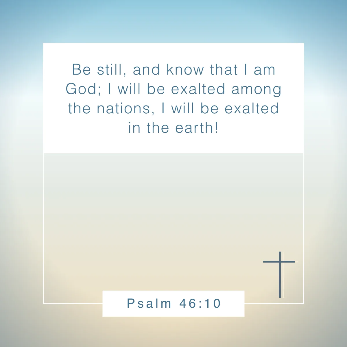 Psalm 46:10 Bible verse about being still