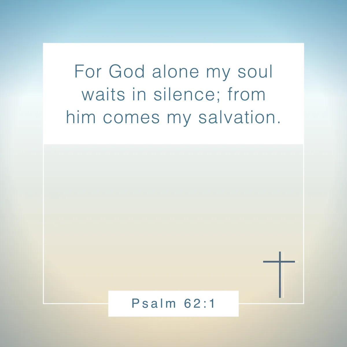 Psalm 62:1 Bible verse about being still