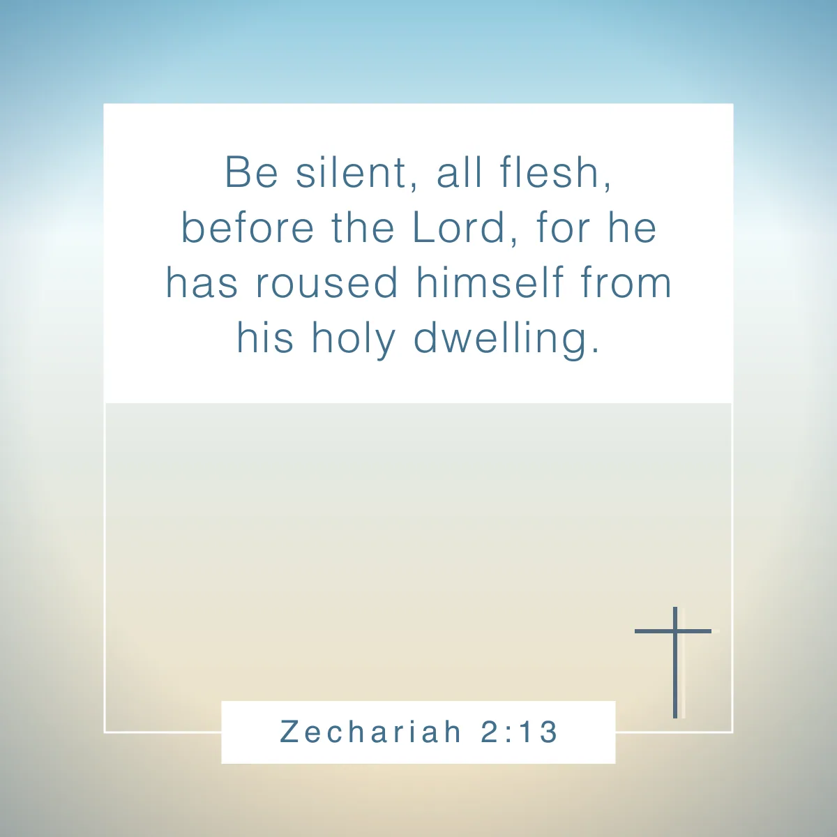 Zechariah 2:13 Bible verse about being still