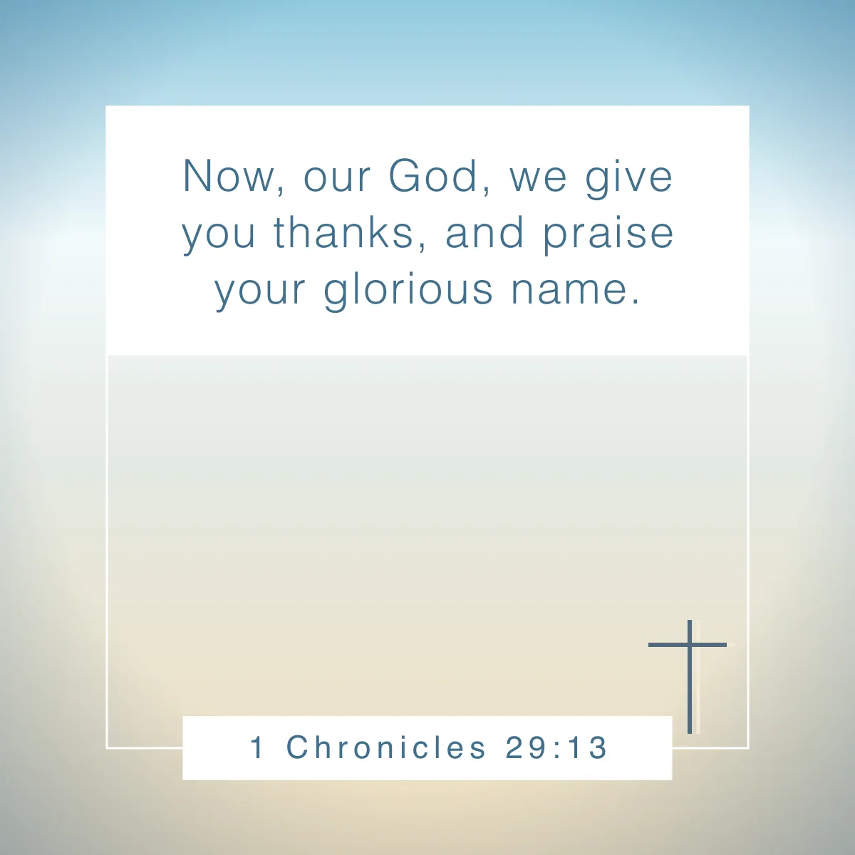 1 Chronicles 29:13 Bible verse about being thankful for blessings
