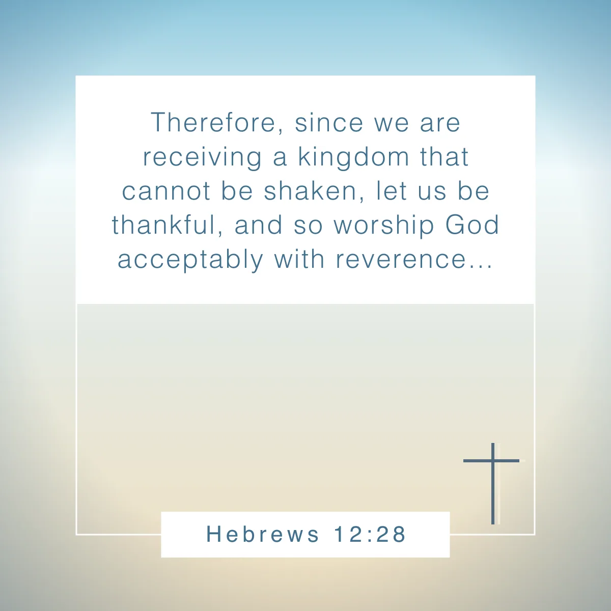 Hebrews 12:28 Bible verse about being thankful for blessings