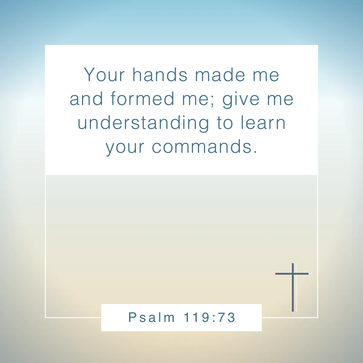 Psalm 119:73 Bible verse about being unique