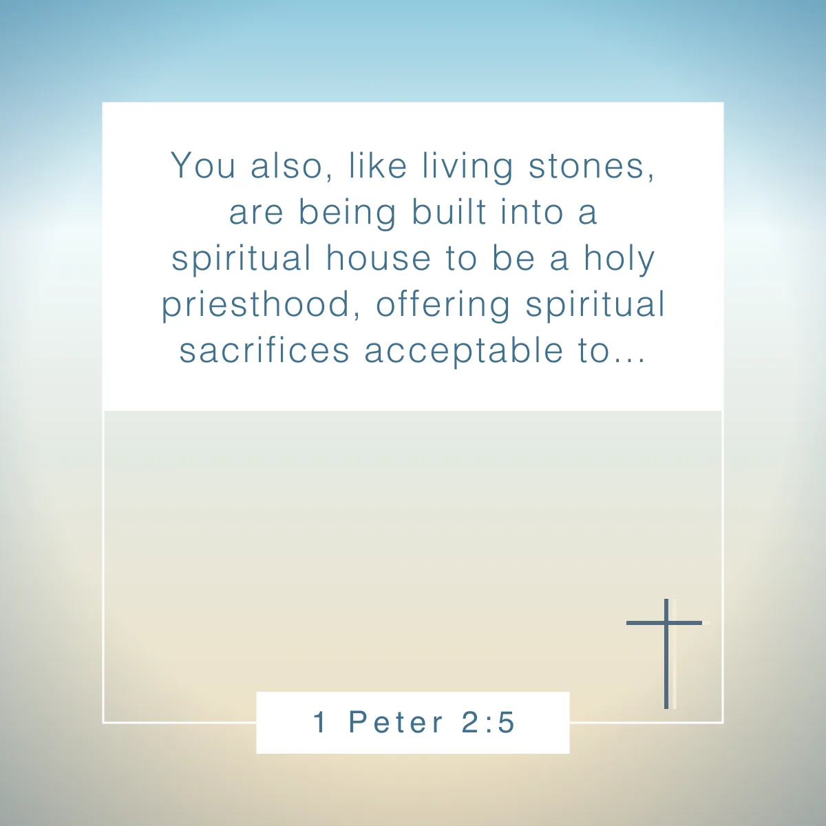 1 Peter 2:5 Bible verse about believing in yourself