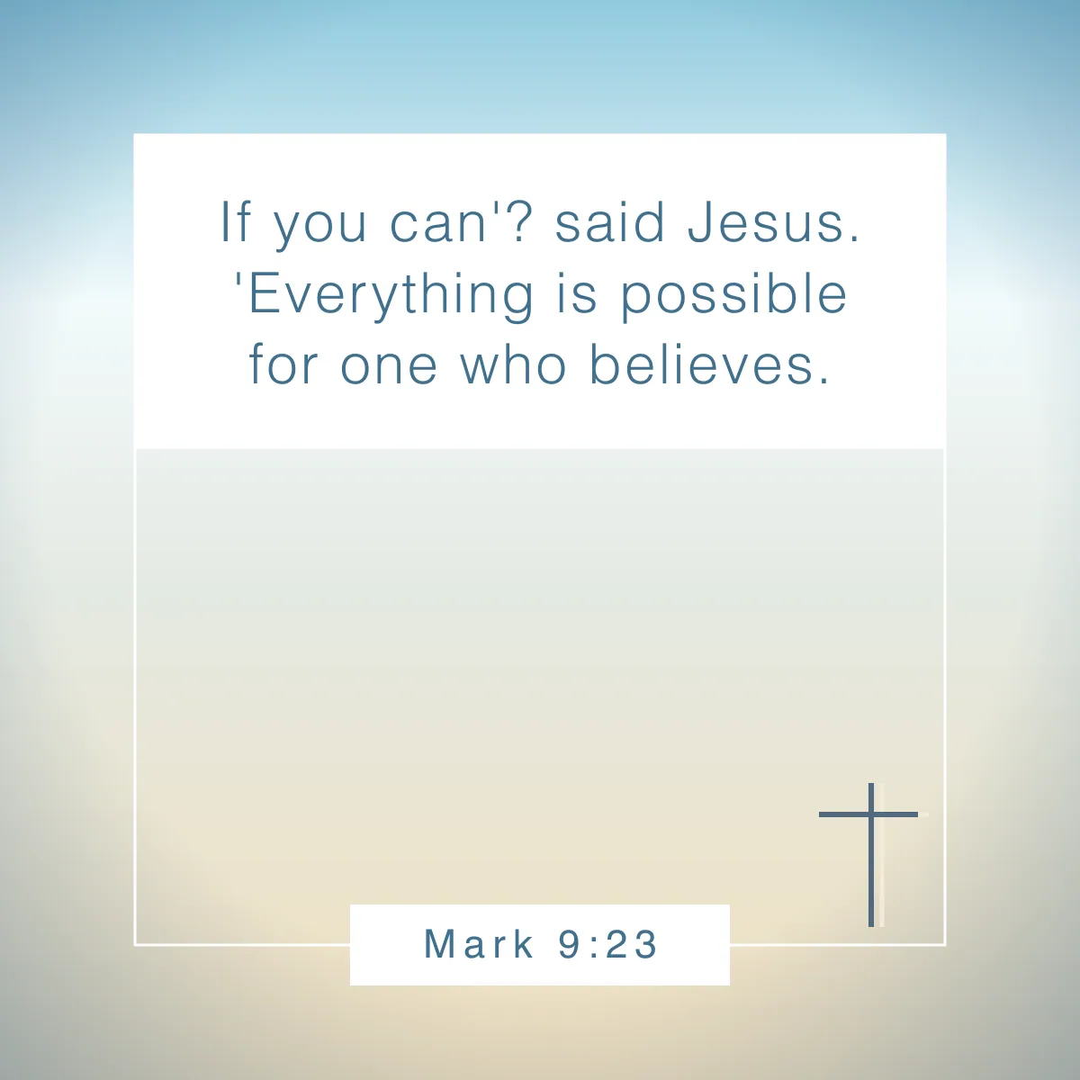 Mark 9:23 Bible verse about believing in yourself
