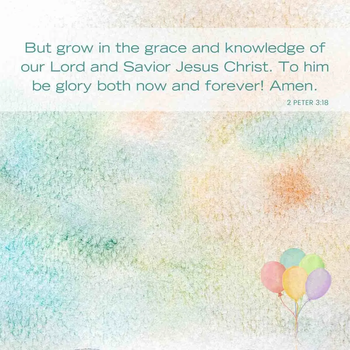 Bible verses for birthdays - 2 Peter 3:18