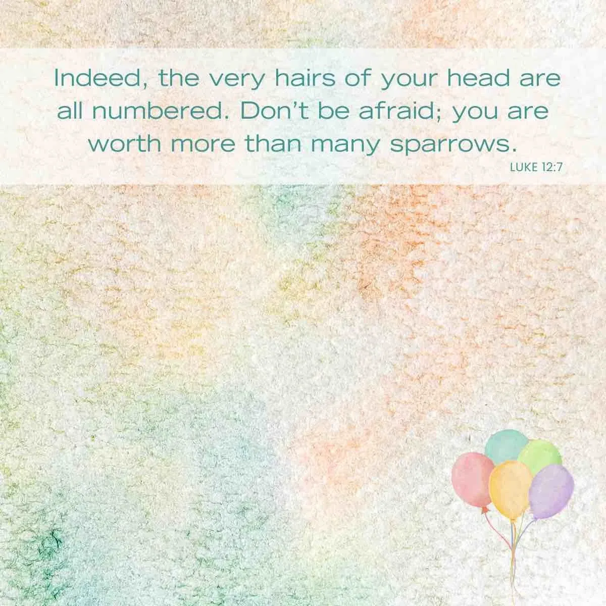 Bible verses for birthdays - Luke 12:7