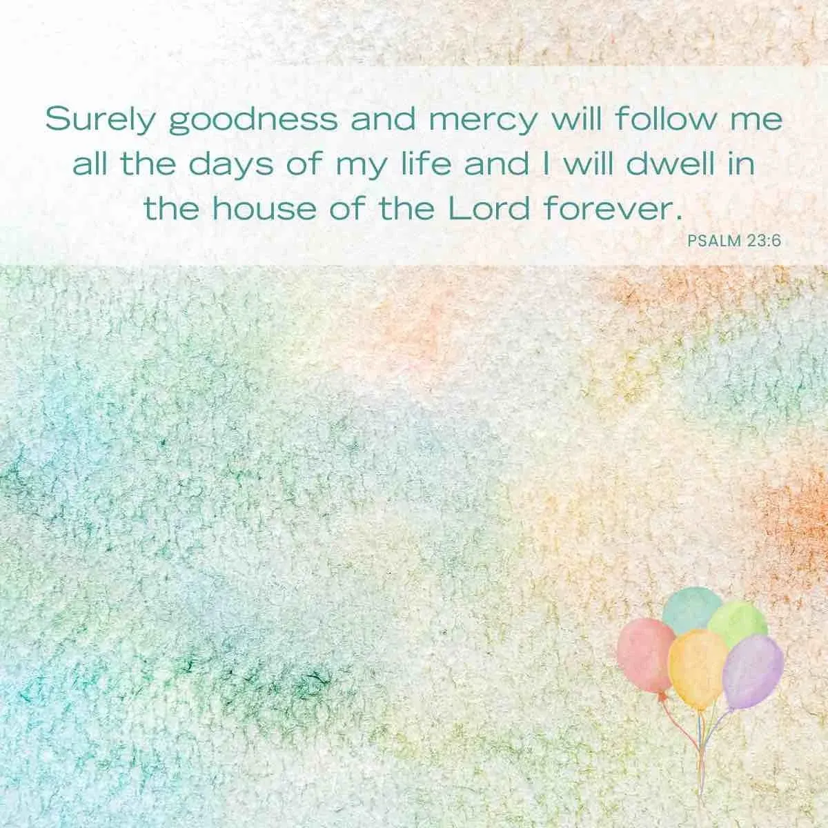 Bible verses for birthdays - Psalm 23:6