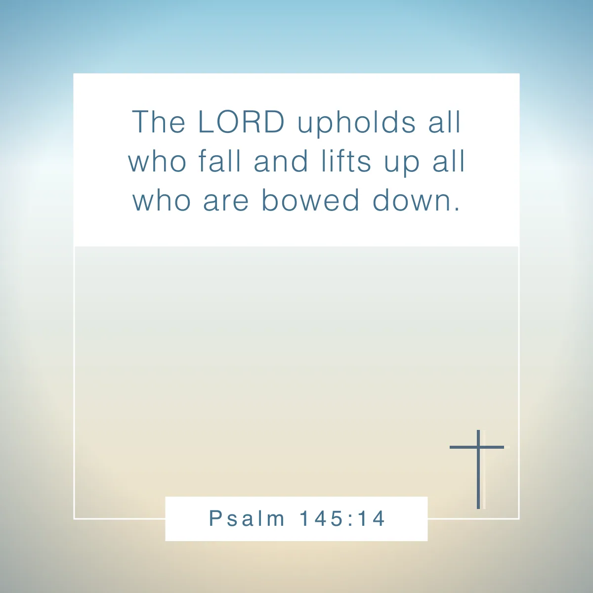 Psalm 145:14 Bible verse about brokenness