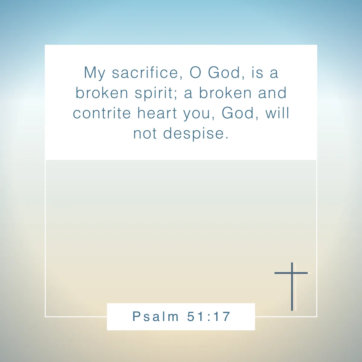 Psalm 51:17 Bible verse about brokenness