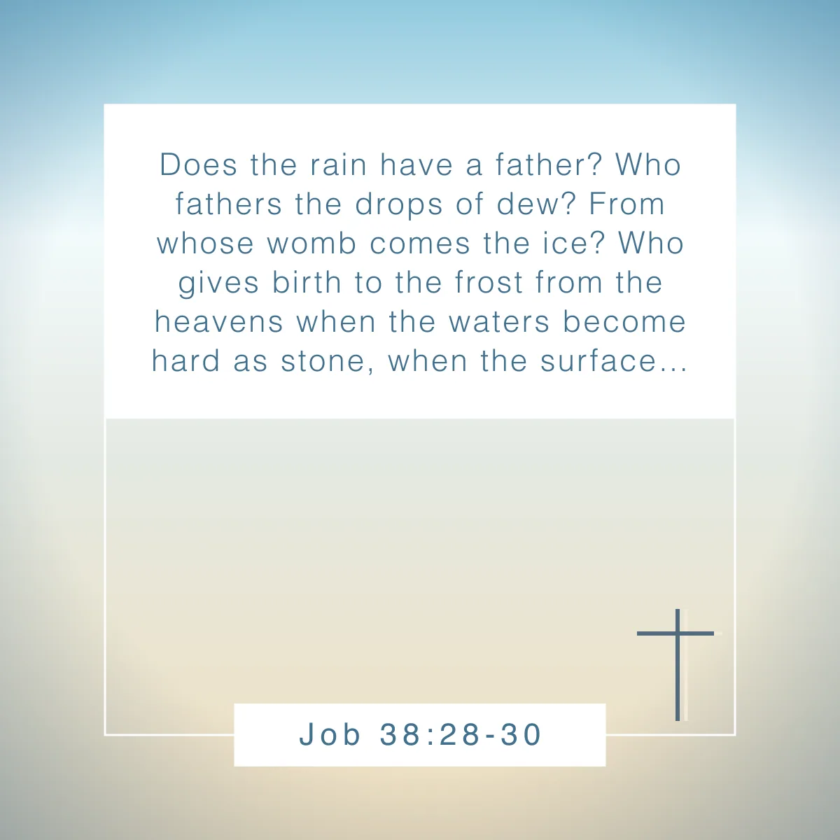 Job 38:28-30 Bible verse about celebrating God's creation in nature