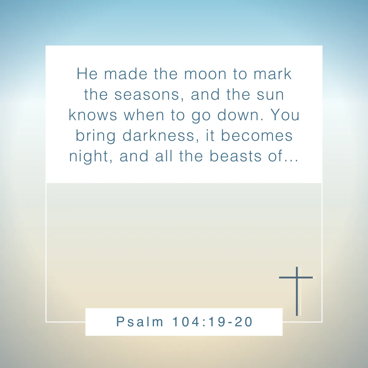 Psalm 104:19-20 Bible verse about celebrating God's creation in nature